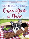 Cover image for Once Upon a Wine